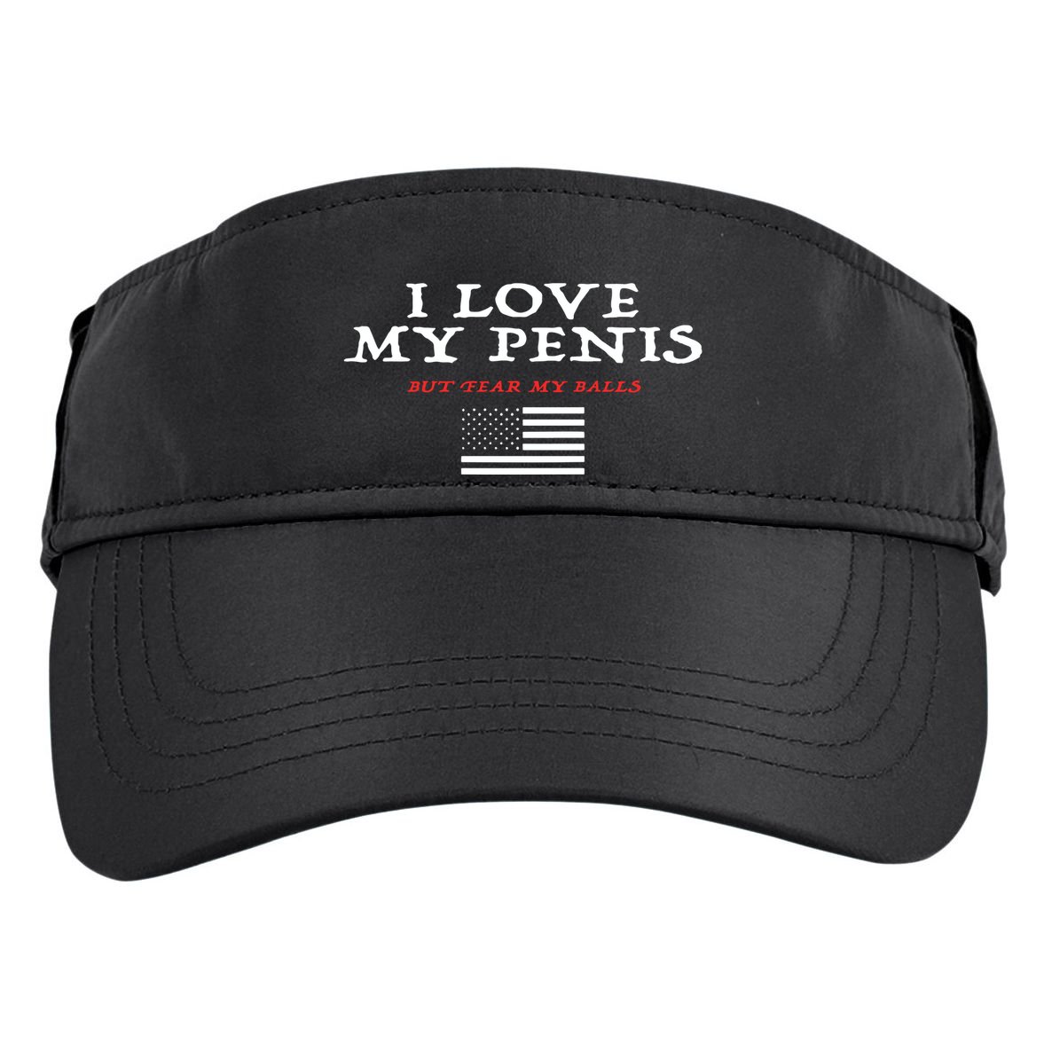 I Love My Penis But Fear My Balls Adult Drive Performance Visor