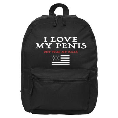 I Love My Penis But Fear My Balls 16 in Basic Backpack