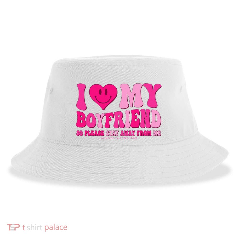 I Love My Boyfriend Valentines Day I Heart My Boyfriend BF Sustainable Bucket Hat