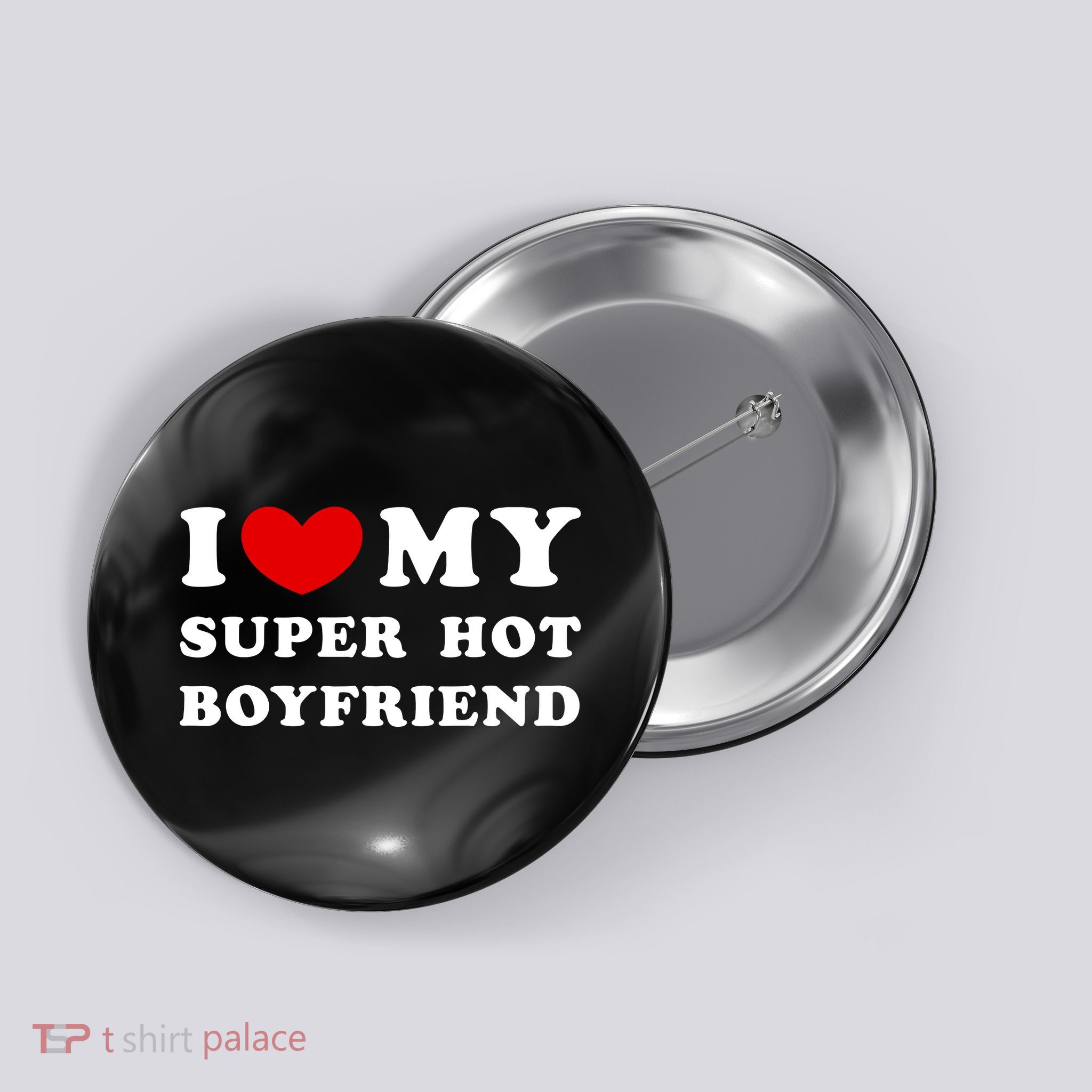 I Love My Super Hot Boyfriend I Heart My Super Hot Boyfriend Button