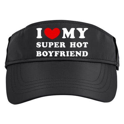 I Love My Super Hot Boyfriend I Heart My Super Hot Boyfriend Adult Drive Performance Visor
