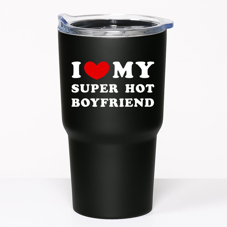 I Love My Super Hot Boyfriend I Heart My Super Hot Boyfriend Tumbler