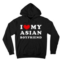 I Love My Asian Boyfriend Hoodie