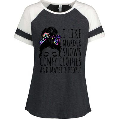 I Like Murder Shows Comfy Clothes And Maybe 3 People Enza Ladies Jersey Colorblock Tee