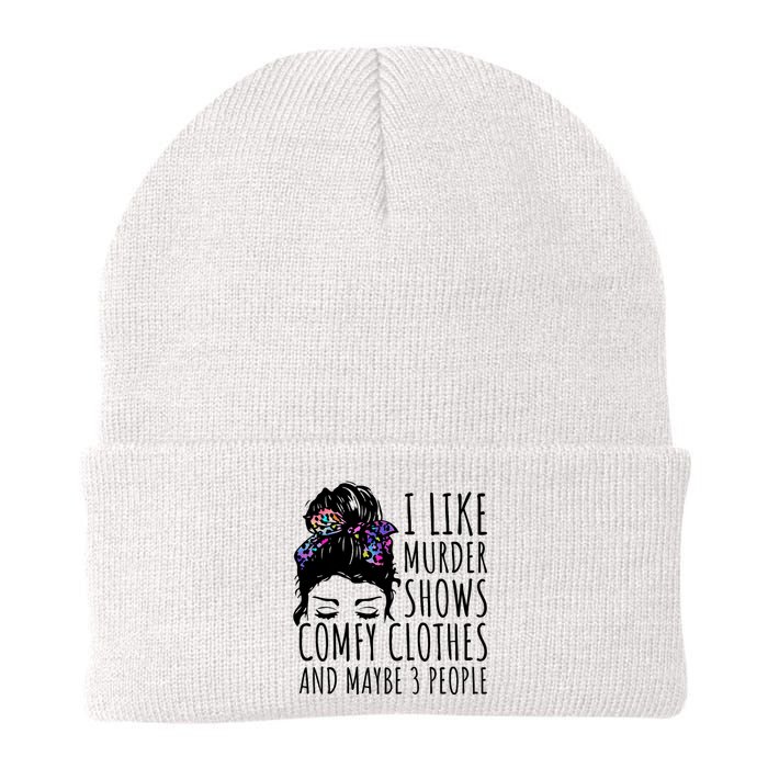 I Like Murder Shows Comfy Clothes And Maybe 3 People Knit Cap Winter Beanie