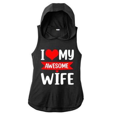 I Love My Wife Red Heart Valentines Day Matching Couple Ladies PosiCharge Tri-Blend Wicking Draft Hoodie Tank