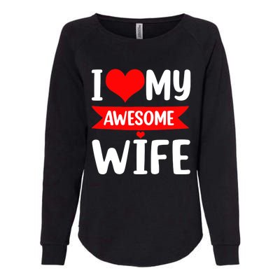 I Love My Wife Red Heart Valentines Day Matching Couple Womens California Wash Sweatshirt