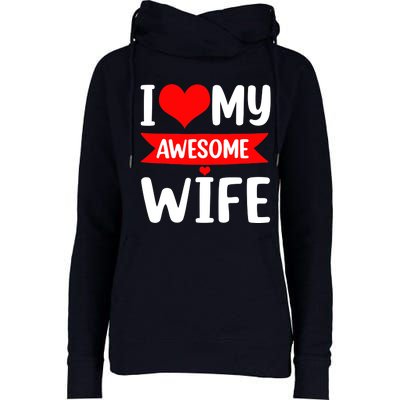 I Love My Wife Red Heart Valentines Day Matching Couple Womens Funnel Neck Pullover Hood