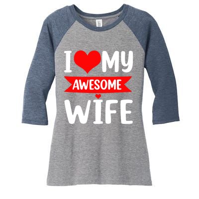 I Love My Wife Red Heart Valentines Day Matching Couple Women's Tri-Blend 3/4-Sleeve Raglan Shirt