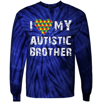 I Love My Autistic Brother Autism Awareness Day Tie-Dye Long Sleeve Shirt