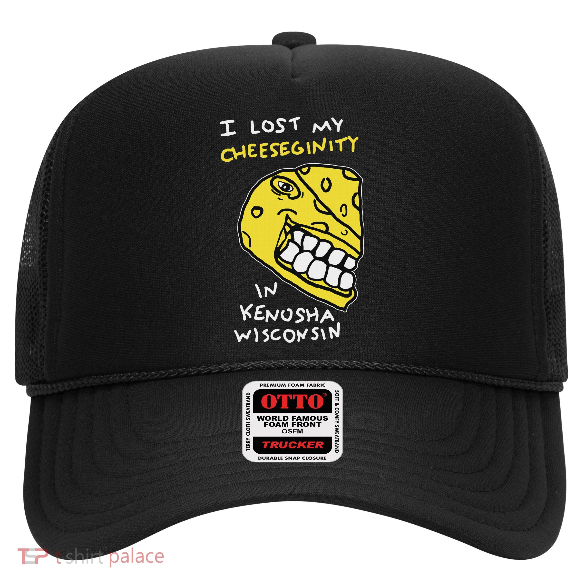 I Lost My Cheeseginity In Kenosha Wisconsin, Meme Funny Trucker Hat