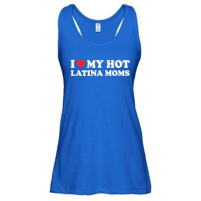 I Love My Hot Latina Moms I Heart My Hot Latina Moms Gift Ladies Essential Flowy Tank