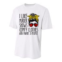 I Like Murder Shows Comfy Clothes And Maybe 3 People Performance Sprint T-Shirt