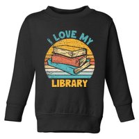 I Love My Library Sunset For Book Lovers Readers Librarian Toddler Sweatshirt