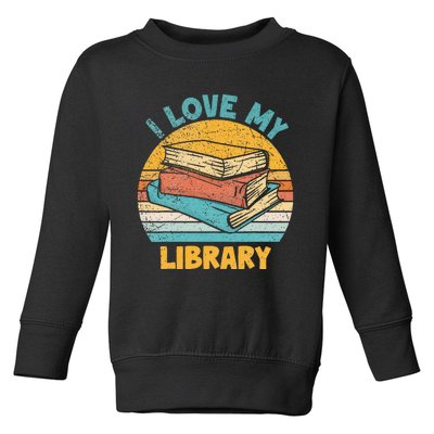 I Love My Library Sunset For Book Lovers Readers Librarian Toddler Sweatshirt