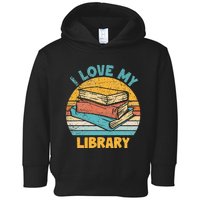 I Love My Library Sunset For Book Lovers Readers Librarian Toddler Hoodie