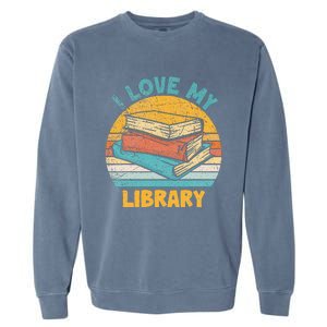 I Love My Library Sunset For Book Lovers Readers Librarian Garment-Dyed Sweatshirt