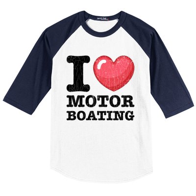 I Love Motor Boating Funny Sailor Sailing Sailboat Graphic Funny Gift Baseball Sleeve Shirt