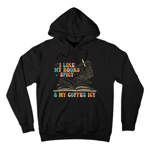 I Like My Books Spicy And My Coffee Icy Skeleton Hand Book Hoodie