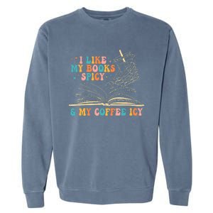 I Like My Books Spicy And My Coffee Icy Skeleton Hand Book Garment-Dyed Sweatshirt