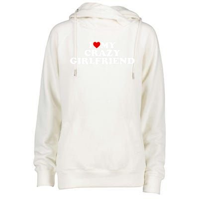 I Love My Crazy Girlfriend Gf Cool Gift Red Heart Gift Womens Funnel Neck Pullover Hood