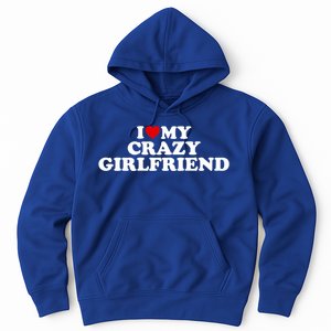 I Love My Crazy Girlfriend Gf Cool Gift Red Heart Gift Hoodie