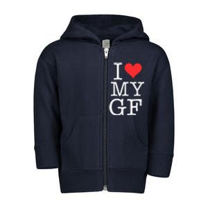 I LOVE My GF. VALENTINES DAY Toddler Zip Fleece Hoodie