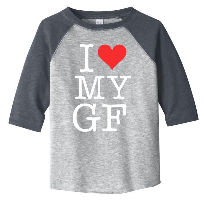 I LOVE My GF. VALENTINES DAY Toddler Fine Jersey T-Shirt