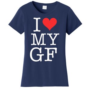 I LOVE My GF. VALENTINES DAY Women's T-Shirt