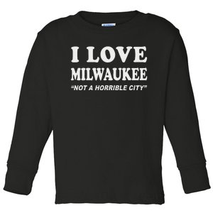 I Love Milwaukee Wisconsin Pride Design Toddler Long Sleeve Shirt