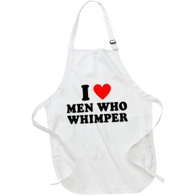 I Love Men Who Whimper Funny Whimper Quotes Apron
