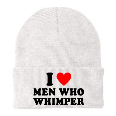 I Love Men Who Whimper Funny Whimper Quotes Beanie