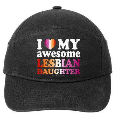 I Love My Awesome Lesbian Daughter 7-Panel Snapback Hat