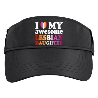 I Love My Awesome Lesbian Daughter Adult Drive Performance Visor