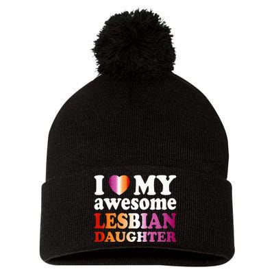 I Love My Awesome Lesbian Daughter Pom Pom 12in Knit Beanie