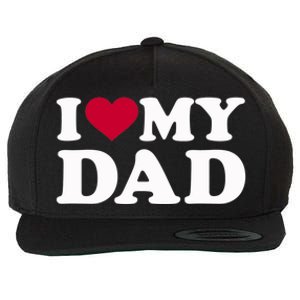 I Love My Dad Gift Wool Snapback Cap