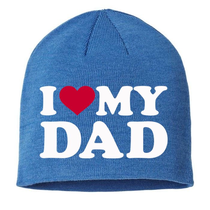 I Love My Dad Gift Sustainable Beanie