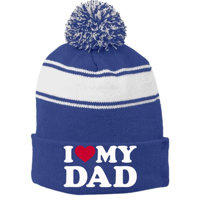 I Love My Dad Gift Stripe Pom Pom Beanie