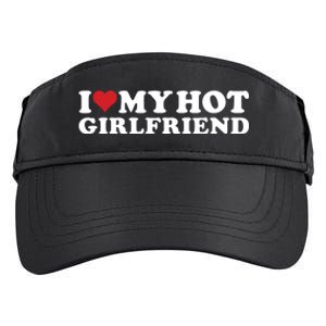 I Love My Hot Girlfriend I Heart My Hot Girlfriend Gf Adult Drive Performance Visor