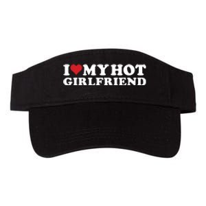 I Love My Hot Girlfriend I Heart My Hot Girlfriend Gf Valucap Bio-Washed Visor