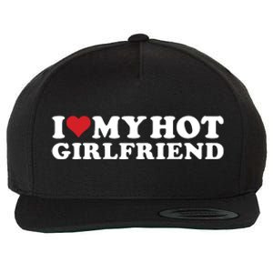 I Love My Hot Girlfriend I Heart My Hot Girlfriend Gf Wool Snapback Cap