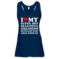 I Love My Super Hot Girlfriend So Please Stay Away From Me Ladies Essential Flowy Tank