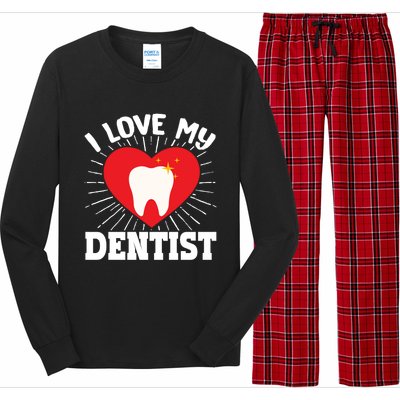 I Love My Dentist Dental Assistant Hygienist Orthodontist Gift Long Sleeve Pajama Set