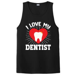 I Love My Dentist Dental Assistant Hygienist Orthodontist Gift PosiCharge Competitor Tank