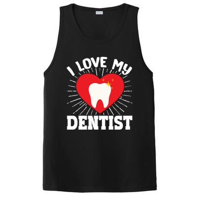 I Love My Dentist Dental Assistant Hygienist Orthodontist Gift PosiCharge Competitor Tank