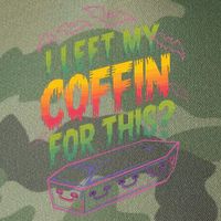 I Left My Coffin For This Legacy Tie Dye Trucker Hat