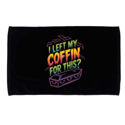 I Left My Coffin For This Microfiber Hand Towel
