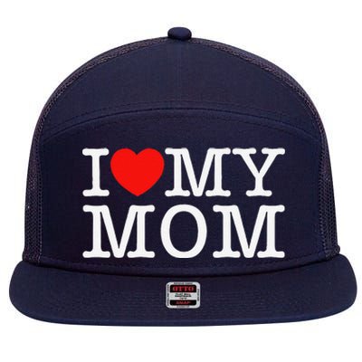 I Love My Mom 7 Panel Mesh Trucker Snapback Hat