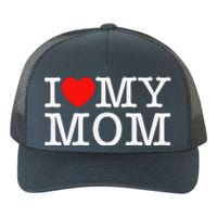 I Love My Mom Yupoong Adult 5-Panel Trucker Hat