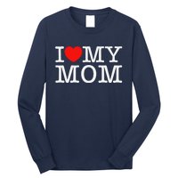 I Love My Mom Long Sleeve Shirt